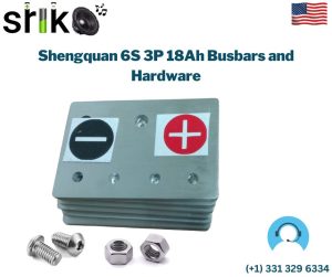 Shengquan 6S 3P 18Ah Busbars and Hardware