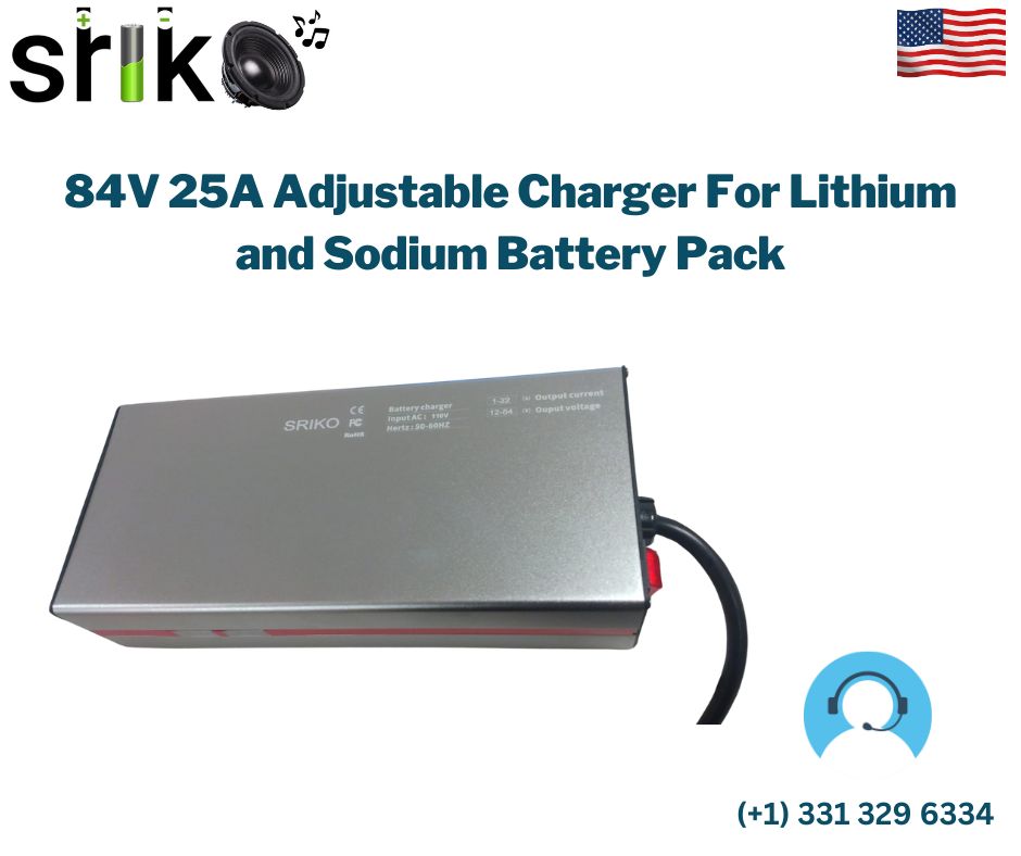 84V 25A Adjustable Charger For Lithium and Sodium Battery Pack